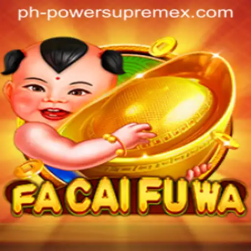 FaCaiFuWa: An Exciting Adventure with POWERSUPREME X