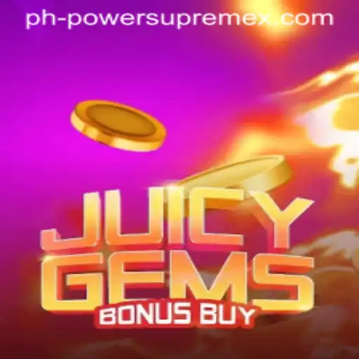 Exploring the Excitement of JuicyGemsBonusBuy Featuring POWERSUPREME X