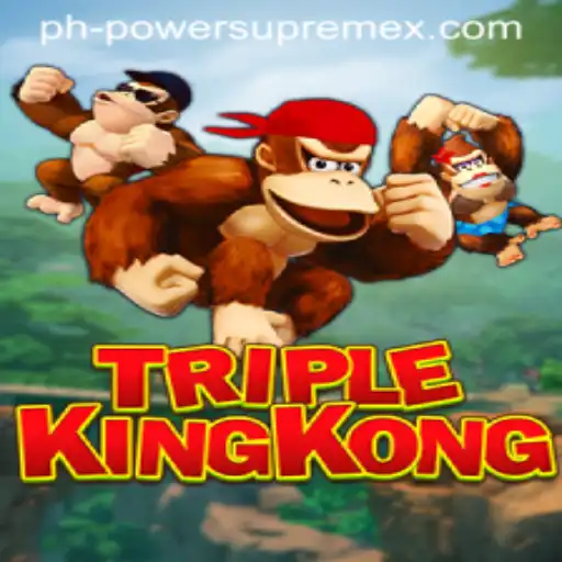 Unleashing the Adventure of TripleKingKong with POWERSUPREME X