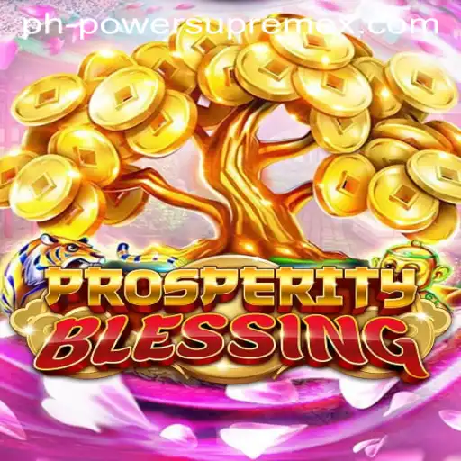 Exploring ProsperityBlessing: A Journey into the World of POWERSUPREME X